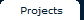 Projects